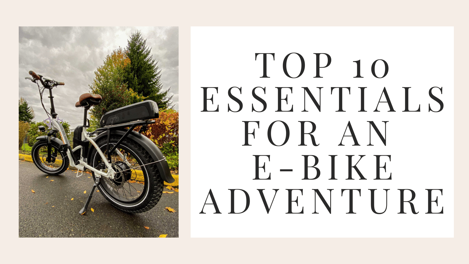 Top 10 Essentials for an E-Bike Adventure – Cascade Manufacturing