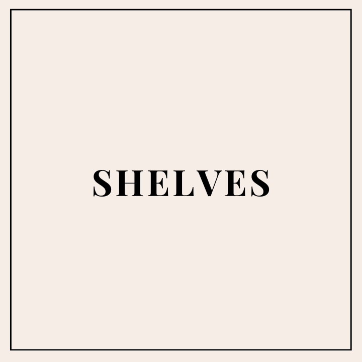 Shelves