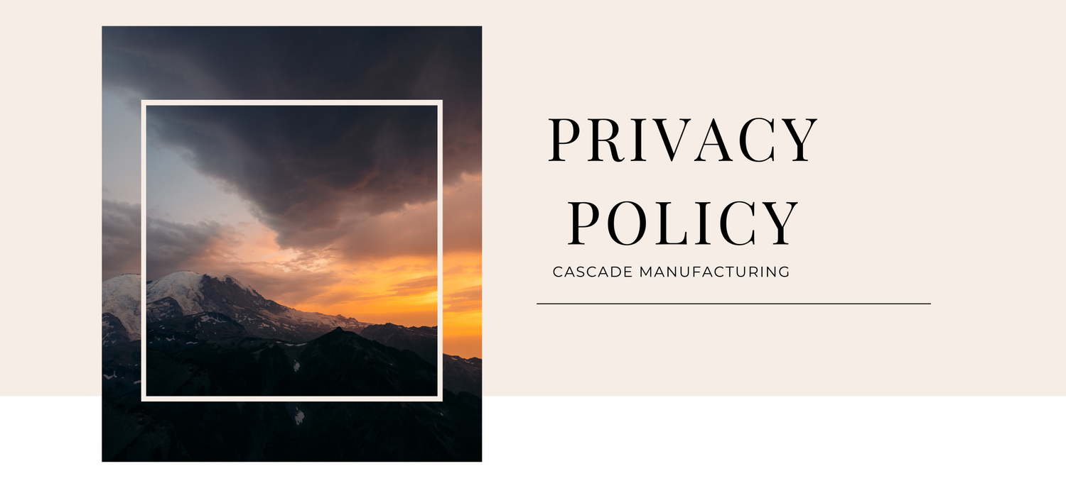 Cascade Manufacturing's privacy policy